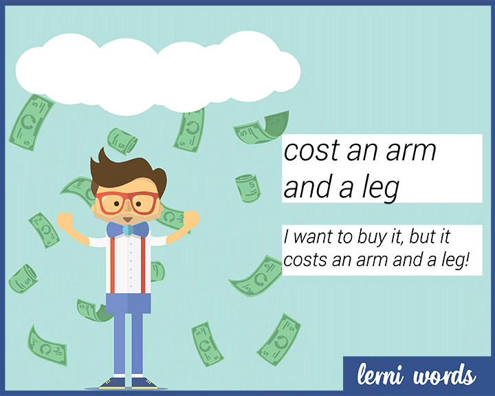Cost an arm and a leg - Lerni Words