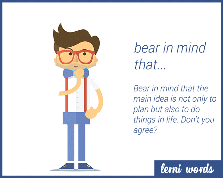 Bear in mind that... - Lerni Words