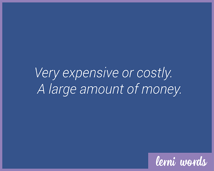 Cost an Arm and a Leg — meaning