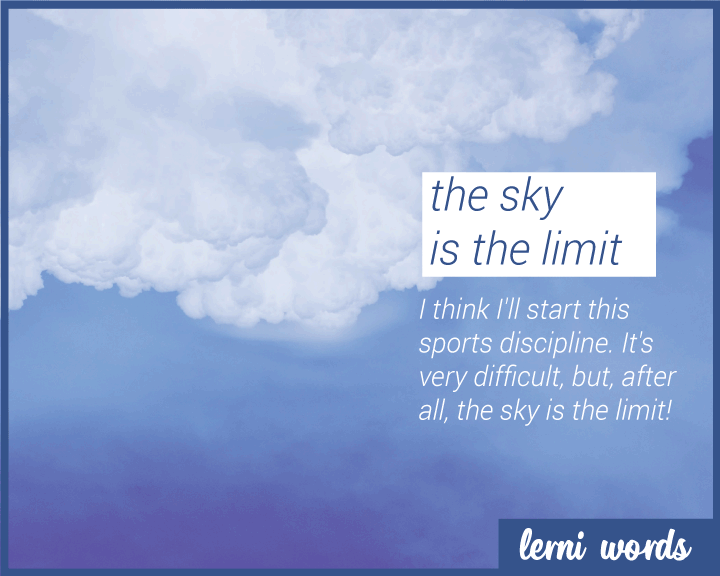 Sky Is the Limit