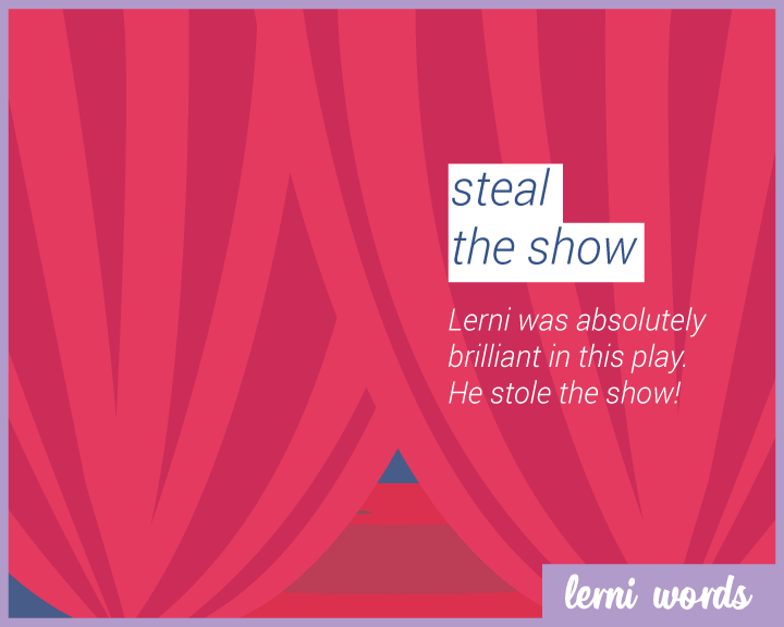Steal the show - Lerni Words